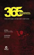 Ler 365 curiosidades anatômicas: contos, personagens e dúvidas sobre o corpo humano, do autor Bento João G. A. Abreu; Camila Albuquerque M. de Carvalho
