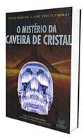 Ler O Mistério da Caveira de Cristal, do autor Chris Morton; Ceri Louise Thomas