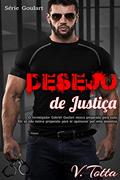 Ler Desejo de Justiça (Série Goulart Livro 1), do autor V. Totta