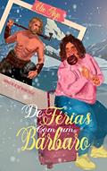 Ler De férias com um bárbaro: Romance com lobo, do autor Elie Anjo Ler De férias com um bárbaro: Romance com lobo, do autor Elie Anjo