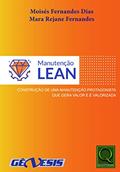 Ler Manutenção Lean Construção de uma manutenção protagonista que gera valor e é valorizada, do autor Moises Fernandes Dias; Mara Fernandes Ler Manutenção Lean Construção de uma manutenção protagonista que gera valor e é valorizada, do autor Moises Fernandes Dias; Mara Fernandes