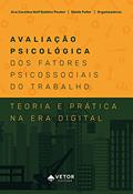 Ler Avaliação psicológica dos fatores psicossociais do trabalho: Teoria e prática na era digital, do autor Ana Carolina Wolf Baldino Peuker; Sibele Faller Ler Avaliação psicológica dos fatores psicossociais do trabalho: Teoria e prática na era digital, do autor Ana Carolina Wolf Baldino Peuker; Sibele Faller