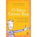 Ler O Fator Gente Boa, do autor Tim Sanders; Fabiano Morais