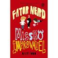 Ler Fator Nerd: Missão Improvável (Vol. 2), do autor Andy Robb