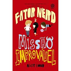 Fator Nerd: Missão Improvável (Vol. 2), do autor Andy Robb