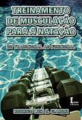 Ler Treinamento de Musculação Para a Natação. Do Tradicional ao Funcional, do autor Rodrigo Luiz da Silva Gianoni Ler Treinamento de Musculação Para a Natação. Do Tradicional ao Funcional, do autor Rodrigo Luiz da Silva Gianoni