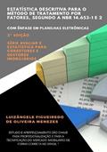 Ler Estatística Descritiva Para O Método De Tratamento Por Fatores, Segundo A Nbr 14.653-1 E 2, do autor Luizângele Figueiredo De Oliveira Menezes Ler Estatística Descritiva Para O Método De Tratamento Por Fatores, Segundo A Nbr 14.653-1 E 2, do autor Luizângele Figueiredo De Oliveira Menezes