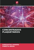 Ler CONCENTRADOS PLAQUETÁRIOS, do autor Shreshtha Sharma; Vineeta Nikhil