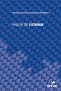 Ler Análise de sistemas (Série Universitária), do autor Henrique Pontes Gonçalves de Oliveira