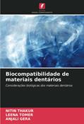 Ler Biocompatibilidade de materiais dentários: Considerações biológicas dos materiais dentários, do autor Nitin Thakur; Leena Tomer; Anjali Gera Ler Biocompatibilidade de materiais dentários: Considerações biológicas dos materiais dentários, do autor Nitin Thakur; Leena Tomer; Anjali Gera