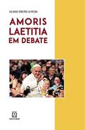 Ler Amoris Laetitia em Debate, do autor Juliano Ribeiro Almeida Ler Amoris Laetitia em Debate, do autor Juliano Ribeiro Almeida