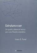 Ler Estrutura e Ser. Um Quadro Referencial Teórico Para Uma Filosofia Sistemática, do autor Lorenz B. Puntel Ler Estrutura e Ser. Um Quadro Referencial Teórico Para Uma Filosofia Sistemática, do autor Lorenz B. Puntel
