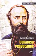 Ler Daniel Comboni. Corajoso e Provocador, do autor Santangelo-Enzo