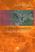 Ler Geoprocessamento e Análise Ambiental: Aplicações, do autor Jorge Xavier da Silva; Ricardo Tavares Zaidan