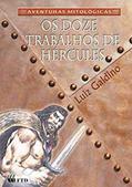 Ler Os Doze Trabalhos de Hércules, do autor Luiz Galdino
