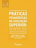 Ler Práticas pedagógicas na educação superior: desafios dos contextos emergentes (Ries/Pronex Livro 8), do autor Gabriela Machado Ribeiro; Maria Isabel da Cunha