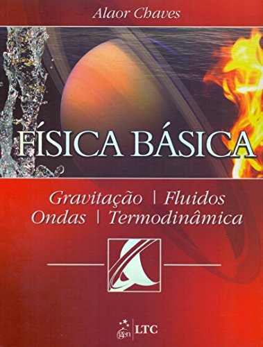 Ler Física Básica - Gravitação, Fluidos, Ondas, Termodinâmica, do autor Chaves
