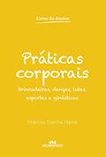 Ler Práticas corporais, do autor Marcos Garcia Neira Ler Práticas corporais, do autor Marcos Garcia Neira