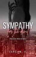 Ler Sympathy For The Devil: Trilogia Rock'n Roll, do autor Carol M. C. Ler Sympathy For The Devil: Trilogia Rock'n Roll, do autor Carol M. C.