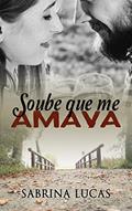 Ler Soube Que Me Amava, do autor Sabrina Lucas