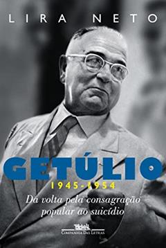 Getúlio 3 (1945-1954), do autor Lira Neto