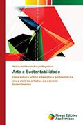 Ler Arte e Sustentabilidade: Uma leitura sobre a temática ambiental na obra de três artistas do cenário tocantinense, do autor Walena de Almeida Marçal Magalhães Ler Arte e Sustentabilidade: Uma leitura sobre a temática ambiental na obra de três artistas do cenário tocantinense, do autor Walena de Almeida Marçal Magalhães