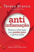 Ler Anti-Inflamação, do autor Teresa Branco Ler Anti-Inflamação, do autor Teresa Branco