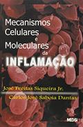 Ler Mecanismos Celulares e Moleculares da Inflamação, do autor Siqueira Júnior