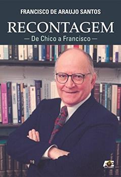 Recontagem. De Chico a Francisco, do autor Francisco de Araujo Santos