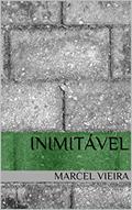 Ler Inimitável, do autor Marcel Vieira