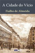 Ler A Cidade do Vício, do autor Fialho de Almeida