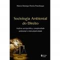 Ler Sociologia ambiental do Direito: Análise sociojurídica, complexidade ambiental e intersubjetividade, do autor Marcio Henrique Pereira Ponzilacqua Ler Sociologia ambiental do Direito: Análise sociojurídica, complexidade ambiental e intersubjetividade, do autor Marcio Henrique Pereira Ponzilacqua