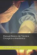 Ler Manual Básico de Técnica Cirúrgica e Anestésica, do autor Rafael Antoniazzi Abaid Ler Manual Básico de Técnica Cirúrgica e Anestésica, do autor Rafael Antoniazzi Abaid