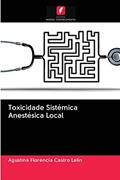 Ler Toxicidade Sistémica Anestésica Local, do autor Agustina Florencia Castro Lalín