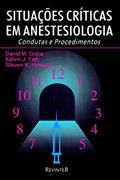 Ler Situações Críticas em Anestesiologia, do autor David M. Gaba Ler Situações Críticas em Anestesiologia, do autor David M. Gaba