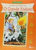Ler A Mula Sem Cabeca. O Grande Enduro, do autor Jorge Saad Ler A Mula Sem Cabeca. O Grande Enduro, do autor Jorge Saad
