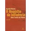 Ler Angustia Da Influencia, A, do autor Harold Bloom