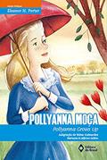 Ler Pollyanna moça: Pollyanna grows up, do autor Eleanor H. Porter