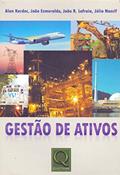Ler Gestão de Ativos, do autor Alan Kardec; João Esmeraldo; Ricardo Lafraia; Julio Nascif Ler Gestão de Ativos, do autor Alan Kardec; João Esmeraldo; Ricardo Lafraia; Julio Nascif