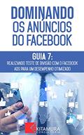 Ler Realizando Teste de Divisão com o Facebook Ads para um Desempenho Otimizado: Descubra os métodos e técnicas utilizados pelos anunciantes de sucesso no ... (Dominando os Anúncios do Facebook Livro 7), do autor MEI Na Internet Ler Realizando Teste de Divisão com o Facebook Ads para um Desempenho Otimizado: Descubra os métodos e técnicas utilizados pelos anunciantes de sucesso no ... (Dominando os Anúncios do Facebook Livro 7), do autor MEI Na Internet