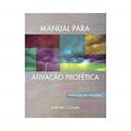 Ler Manual Para Ativação Profética, do autor Dan Mccolan