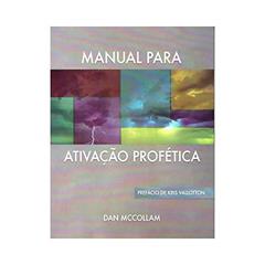 Manual Para Ativação Profética, do autor Dan Mccolan