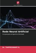 Ler Rede Neural Artificial: Incorporação de Algoritmo Otimizado, do autor Thippeswamy K. Ler Rede Neural Artificial: Incorporação de Algoritmo Otimizado, do autor Thippeswamy K.
