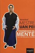 Ler Fenômenos da Mente. Uma Vida Dedicada ao Darma, do autor Leonardo Carvalho de Siqueira