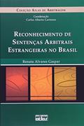 Ler Reconhecimento de Sentenças Arbitrais Estrangeiras no Brasil, do autor Renata Alvares Gaspar