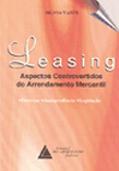 Ler Leasing: Aspectos Controvertidos Do Arrendamento Mercantil, do autor Silvia Vanti Pezzi