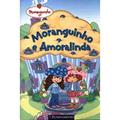 Ler Moranguinho e Amoralinda, do autor Vários Autores
