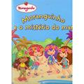 Ler Moranguinho E O Misterio Do Mar, do autor Sonia Sander Ler Moranguinho E O Misterio Do Mar, do autor Sonia Sander