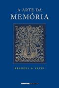Ler A arte da memória, do autor Frances A. Yates