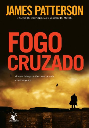 Ler Fogo cruzado, do autor James Patterson